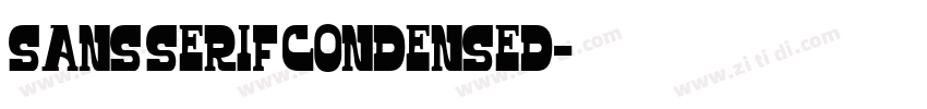 Sans serif Condensed字体转换 Sans serif Condensed字体转换